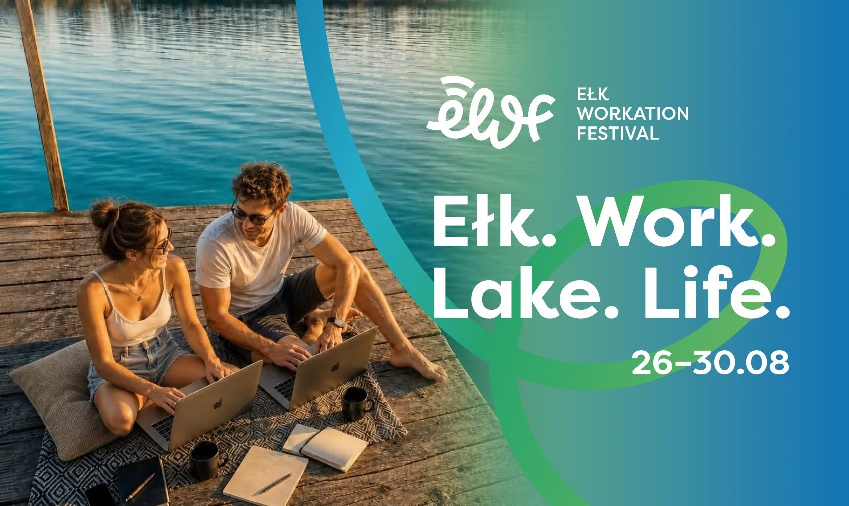 Ełk. Work. Lake. Life. 26-30.08 Ełk Workation Festival